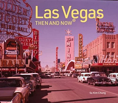 Las Vegas Then and Now  by Chung, Su Kim Hardback Book The Fast Free Shipping