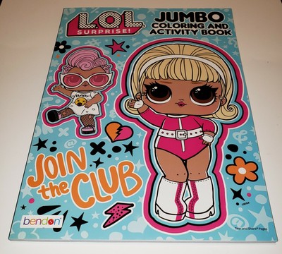 LOL SURPRISE DOLLS JUMBO COLORING AND ACTIVITY BOOK L.O.L. Join the Club | eBay