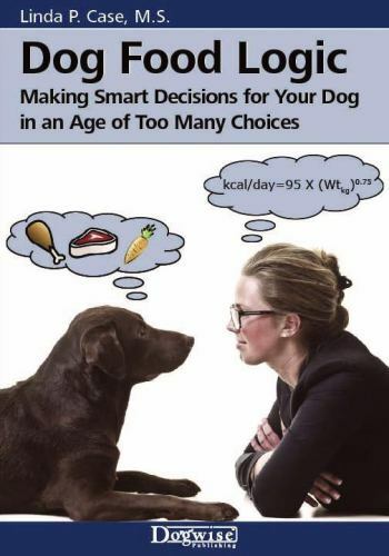 Logic Linda Case Nutrition Health Picking Best Diet For Your Dog!!