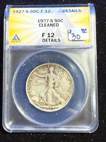 1927 S WALKING LIBERTY HALF DOLLAR ANACS F 12 DETAILS CLEANED