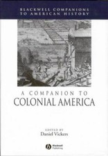 A Companion to Colonial America, , 9781405149...