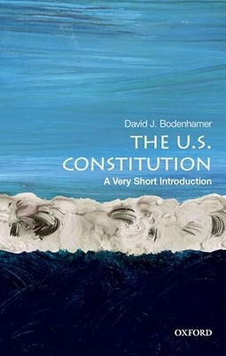 The U.S. Constitution: A Very Short..., Bodenhamer, Dav