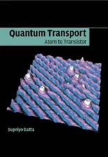 Quantum Transport: Atom to Transistor by Supriyo Datta: New