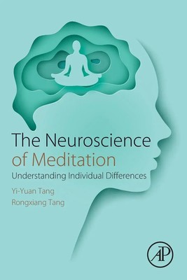 Rongxiang Tang (u. a.) | The Neuroscience of Meditation | Taschenbuch | Englisch