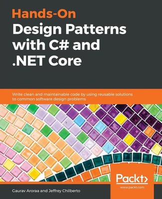 Gaurav Aroraa (u. a.) | Hands-On Design Patterns with C and .NET Core | Buch