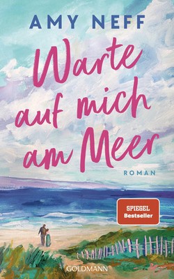 Warte auf mich am Meer | Amy Neff | Buch | 488 S. | Deutsch | 2024 | Go*dmann