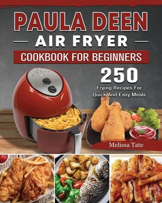 Melissa Tate | Paula Deen Air Fryer Cookbook For Beginners | Taschenbuch (2021)