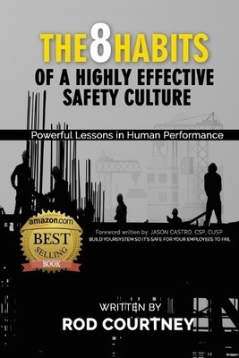 Rod Courtney The 8 Habits of a Highly Effective Safety Culture (Taschenbuch)