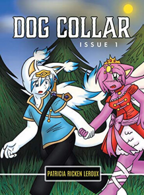 Dog Collar: Issue 1 By Patricia Ricken LeRoux - New Copy - 9780228822097