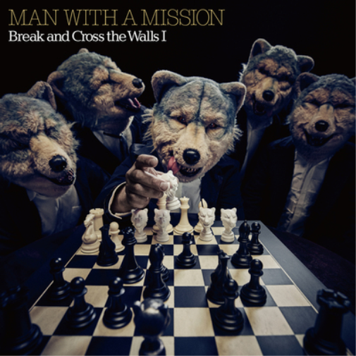 Man With a Mission Break and Cross the Walls I (CD) Album (Jewel Case)