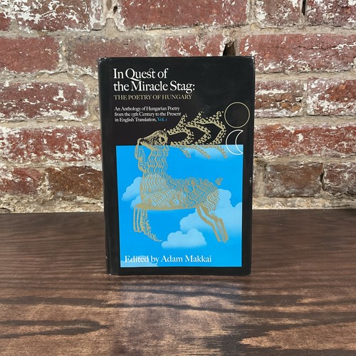 In Quest Of The Miracle Stag: The Poetry Of Hungary By Makkai, Adam - Picture 1 of 3