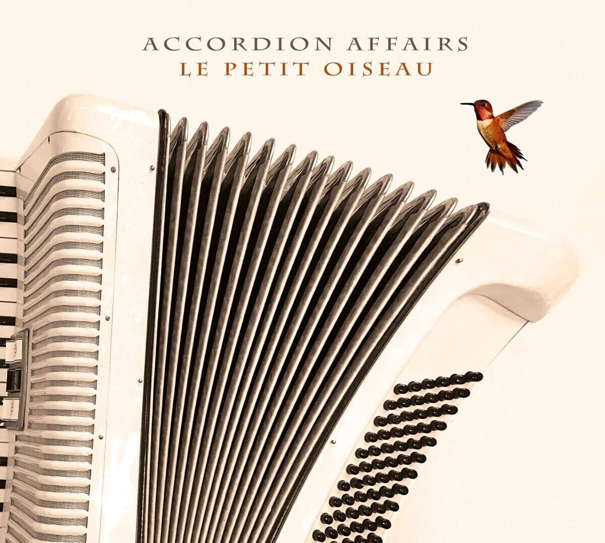 Image of Accordion Affairs Le Petit Oiseau (CD)