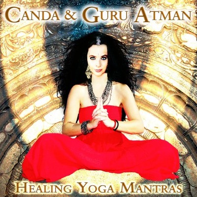 Canda & Guru Atman Healing Yoga Mantras (CD) (US IMPORT)