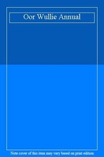 Oor Wullie Annual (Annuals 2016),