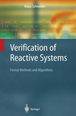 Verification of Reactive Systems Klaus Schneider