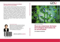 Nuevas Empresas De Base TecnolóGica Derivadas De La Universidad HéCtor Montiel C