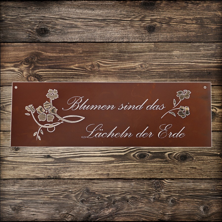 Gartendekoration, Edelrost, Spruchtafel "Blumen sind", Cortenstahl