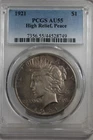 1921 1.00 PCGS AU55 HIGH RELIEF, PEACE Peace Dollar,  $1