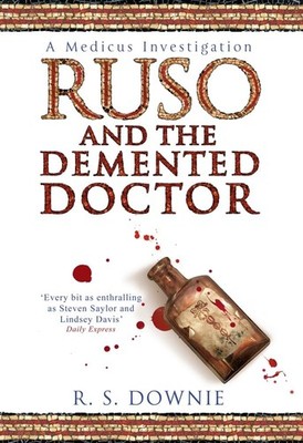 Ruso and the Demented Doctor: Roman H..., Downie, R. S.