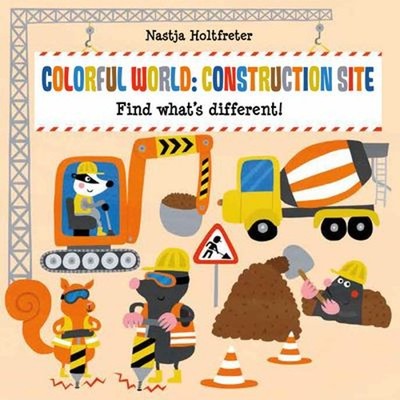 Colorful World: Construction Site : Find What's Different! Nastja