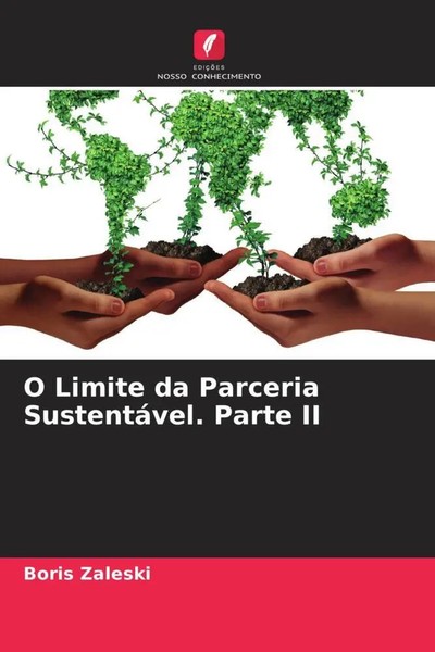 Boris Zaleski | O Limite Da Parceria SustentáVel. Parte II | Taschenbuch (2022)-image