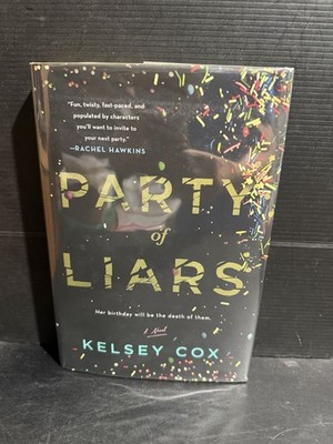SIGNED 1st/1st Party of Liars : A Novel by Kelsey Cox HC Mylar DJ 2025 Thriller