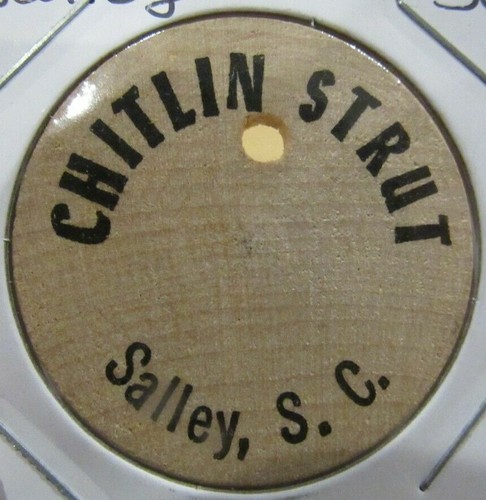 Vintage Chitlin Strut Salley, SC Wooden Nickel - Token South Carolina - Bild 1 von 2