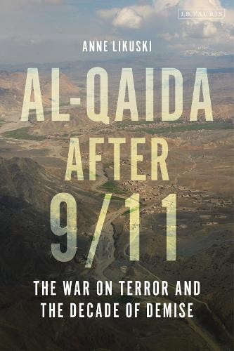 Al-Qaida after 9/11 by Anne Likuski - 9780755648566
