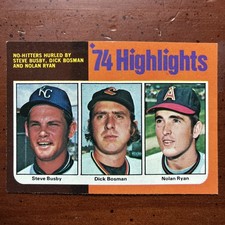 1975 Topps '74 Highlights Nolan Ryan’s THIRD NO HITTER/SteveBusbyandDickBosman