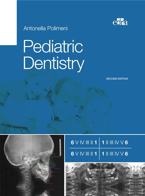 PEDIATRIC DENTISTRY  - POLIMENI ANTONELLA - Edra