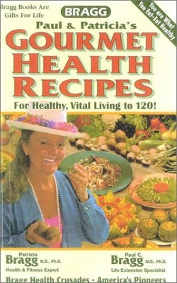 GOURMET HEALTH RECIPES -- FOR HEALTHY, VITAL LIVING TO By ...