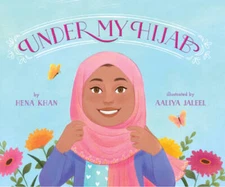 Under My Hijab - Hardcover By Hena Khan - GOOD