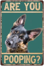 German Shepherd Dog Are You Pooping Funny Tin Metal Signs Home D cor 8x12 Bathro