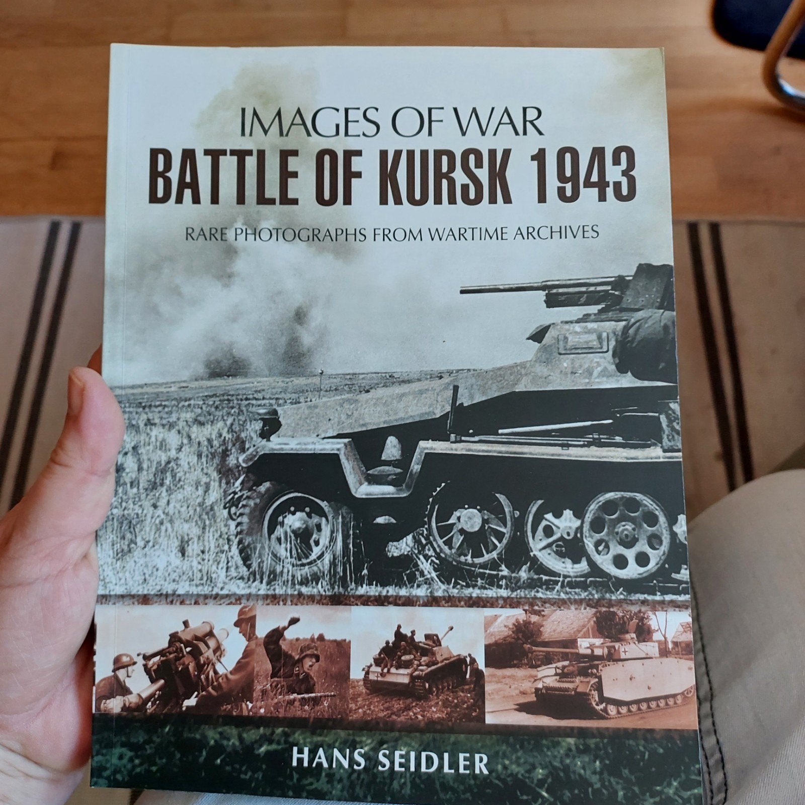 Battle of Kursk 1943: Rare Photographs from Wartime Archives... - Seidler, Hans