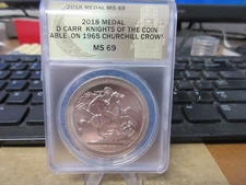2018 KOTCT O/S on 1965 Churchill Crown Medal by Daniel Carr ANACS MS 69