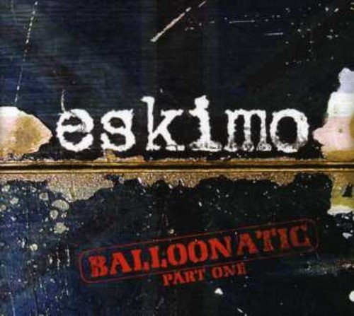 Balloonatic 1 by Eskimo [Audio CD]