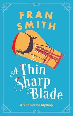 Fran Smith - Thin Sharp Blade   A Cozy Historical Mystery - Paperback - H245z