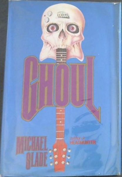 SLADE, Michael .. Ghoul