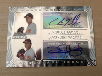 2009 Bowman Sterling Chris Tillman / David Hernandez Dual Autograph  Card