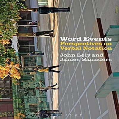Word Events Perspectives on Verbal Notation John Lely Paperback B