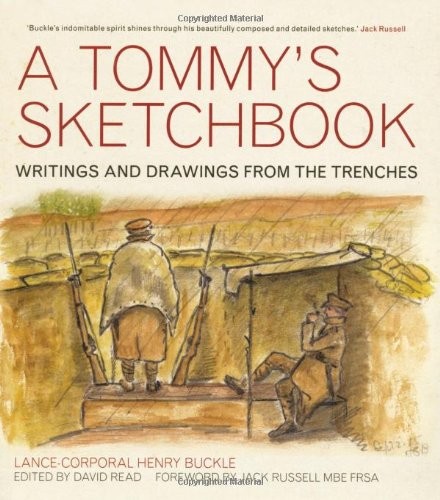 A Tommy's Sketchbook: Diary and Drawings from the Trenches,Henry