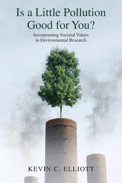 Kevin C. Elliott | Is A Little Pollution Good For You? | Taschenbuch | Englisch-image