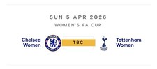 5/4/2026 FA CUP PROGRAMME CHELSEA WOMAN v TOTTENHAM HOTSPUR WOMAN PRE-ORDER