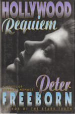 Hollywood Requiem by Peter Freeborn Hardcover Very Good