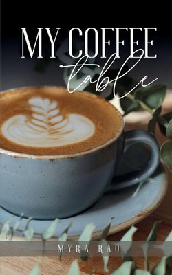 My coffee table Myra Rao Taschenbuch Englisch 2023 BookLeaf Publishing