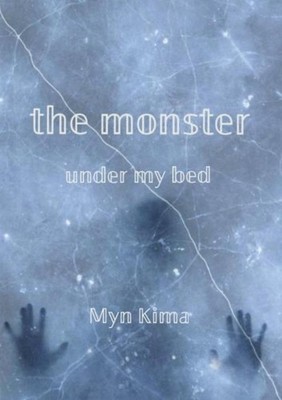 The Monster Under My Bed Myn Kima