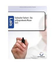 Technischer Fachwirt - Das prüfungsrelevante Wissen: Teil 3: Teil 3, Padberg, T