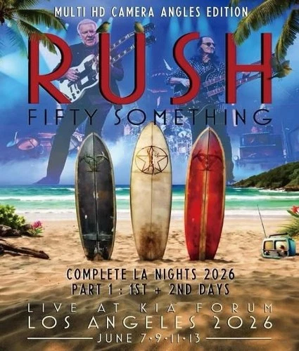 RUSH / FIFTY SOMETHING COMPLETE LA NIGHTS 2026 PT 1 [1ST&2ND DAYS] MULTI CAMERA