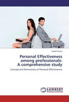 Personal Effectiveness Among Professionals: A Comprehensive Study Sadaf Fatima