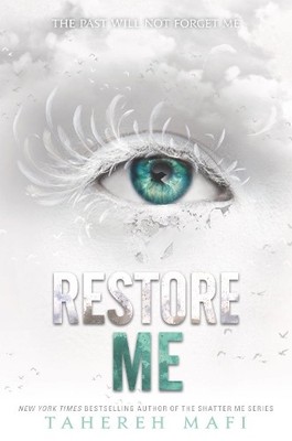 Tahereh Mafi Restore Me (Gebundene Ausgabe) Shatter Me: E